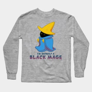 I'm Secretly A Black Mage! Long Sleeve T-Shirt